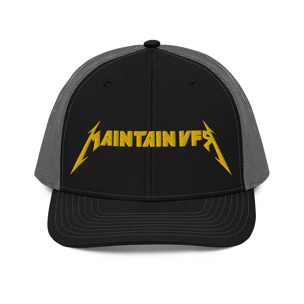 Metal MAINTAIN VFR- Trucker Cap